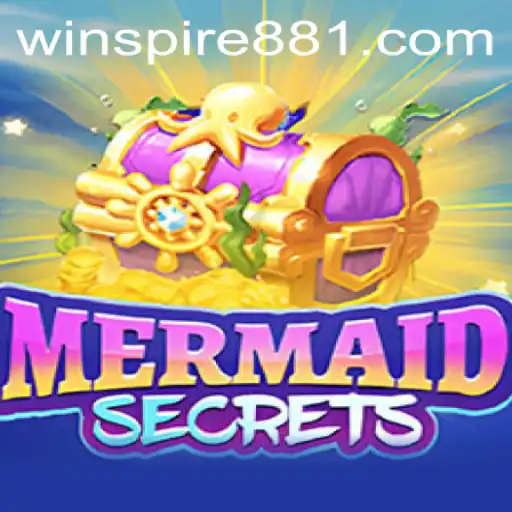 Dive into Adventure with MermaidSecrets and Unleash the Power of WINSPIRE88