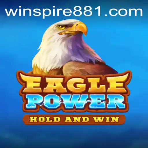 EaglePower: The Thrilling Adventure Unleashed
