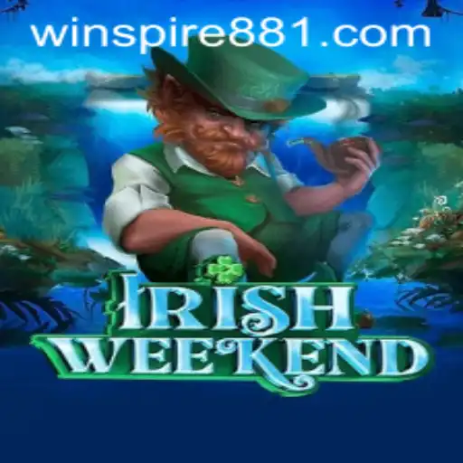 Discover the Excitement of IrishWeekend with WINSPIRE88